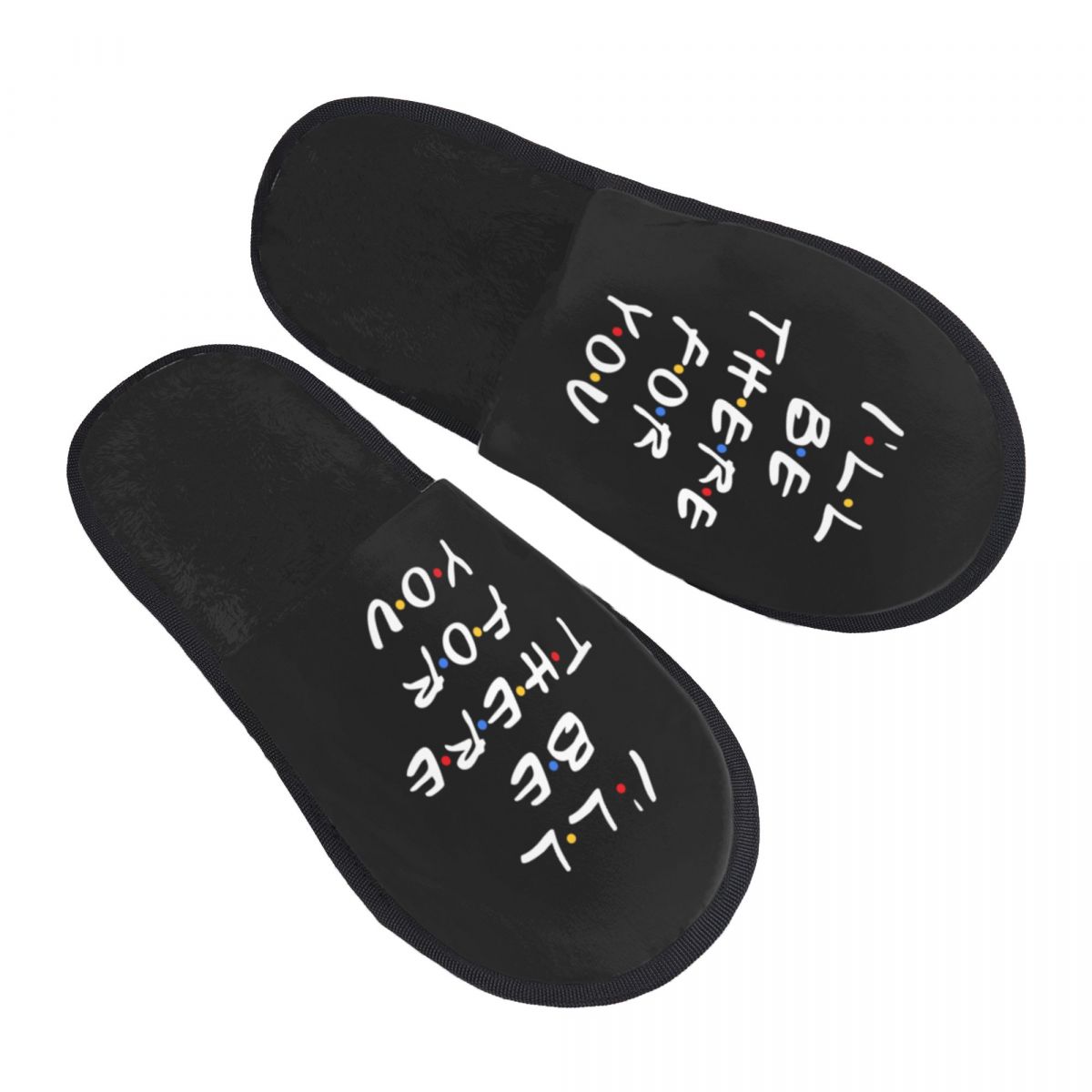 Women Shoes Quote - カスタムテレビ番組「フレンズ」の面白い名言入り、心地よいスカフ型メモリーフォームスリッパ（女性用）、「I'll Be There For You」のメッセージ入り、ホテルや自宅用シューズ